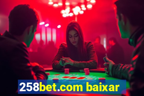 258bet.com baixar